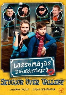 LasseMajas detektivbyrå - Skuggor över Valleby (2014) - Stream Online