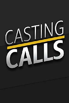 Casting Calls (2018) - Stream Online