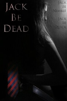 Jack Be Dead (2015) - Stream Online