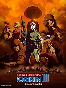 Mobile Suit Gundam: The Origin III - Dawn of Rebellion (2016) - Stream Online