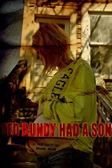 Ted Bundy Had a Son (2019) - Stream Online