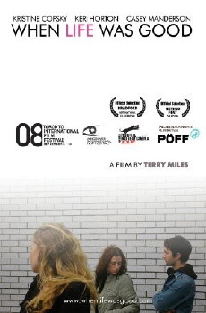 When Life Was Good (2008) - Stream Online