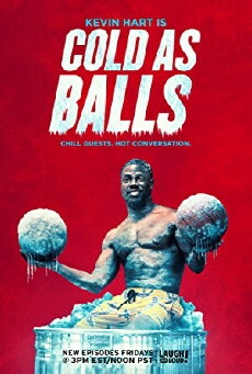 Kevin Hart's Cold as Balls (2017) - Stream Online
