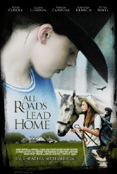 All Roads Lead Home (2008) - Stream Online