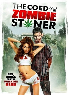 The Coed and the Zombie Stoner (2014) - Stream Online