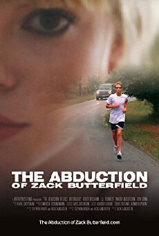 The Abduction of Zack Butterfield (2011) - Stream Online