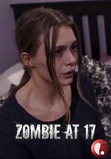 Zombie at 17 (2018) - Stream Online