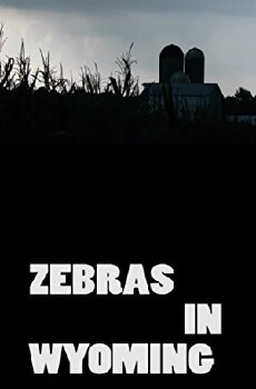 Zebras in Wyoming (2017) - Stream Online