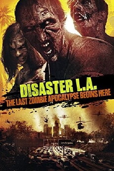 Disaster L.A. (2014) - Stream Online