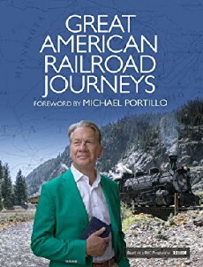Great American Railroad Journeys (2016) - Stream Online