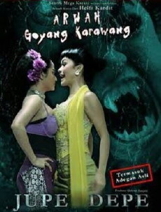 Arwah goyang karawang (2011) - Stream Online