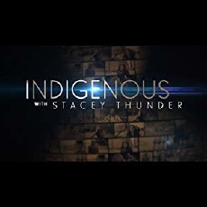 Indigenous with Stacey Thunder (2015) - Stream Online