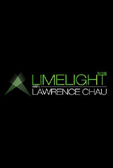 In the Limelight with Lawrence Chau (2017) - Stream Online