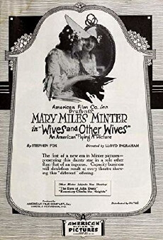 Wives and Other Wives (1918) - Stream Online