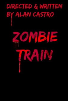 Zombie Train (2017) - Stream Online