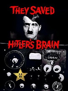 They Saved Hitler's Brain (1968) - Stream Online