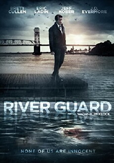River Guard (2016) - Stream Online