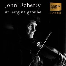 John Doherty - Ar Leirg na Gaoithe (2012) - Stream Online