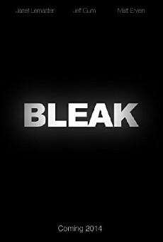 Bleak (2014) - Stream Online