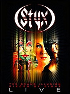 Styx: Grand Illusion/Pieces of Eight - Live (2012) - Stream Online