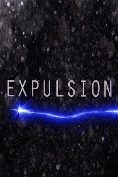 Expulsion (2018) - Stream Online