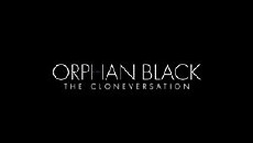 Orphan Black: The Cloneversation (2014) - Stream Online