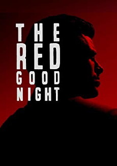 The Red Goodnight (2018) - Stream Online