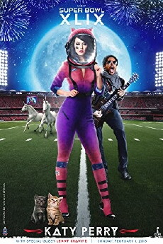 Super Bowl XLIX Halftime Show Starring Katy Perry (2015) - Stream Online