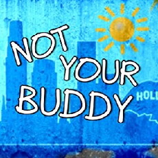 Not Your Buddy (2017) - Stream Online