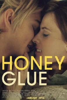 Honeyglue (2015) - Stream Online