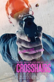 Crosshairs (2013) - Stream Online