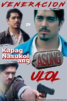 Kapag nasukol ang asong ulol (1997) - Stream Online