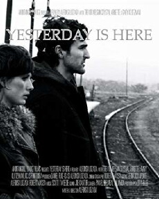Yesterday Is Here (2011) - Stream Online