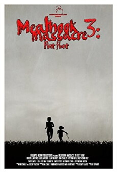 Meathook Massacre 3: First Hunt (2017) - Stream Online