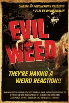 Evil Weed (2009) - Stream Online