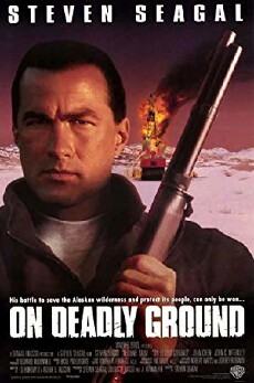 On Deadly Ground (1994) - Stream Online