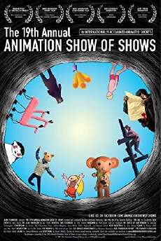 The 19th Annual Animation Show of Shows (2017) - Stream Online