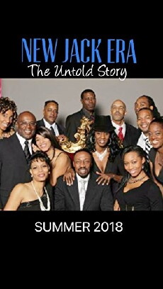 New Jack Era: The Untold Story (2018) - Stream Online