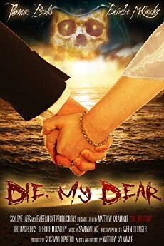 Die, My Dear (2017) - Stream Online