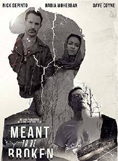 Meant to Be Broken (2018) - Stream Online