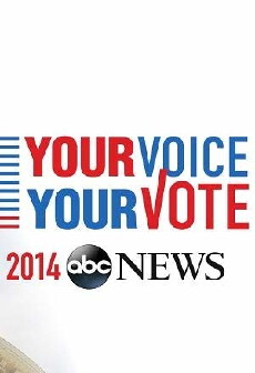 ABC News: Your Voice, Your Vote 2014 (2014) - Stream Online
