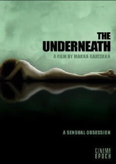 The Underneath (2006) - Stream Online