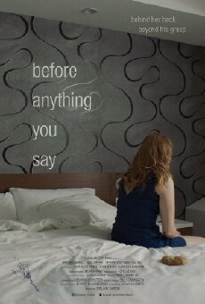 Before Anything You Say (2016) - Stream Online