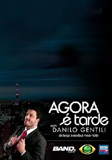Agora é Tarde (2011) - Stream Online