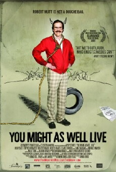 You Might as Well Live (2009) - Stream Online