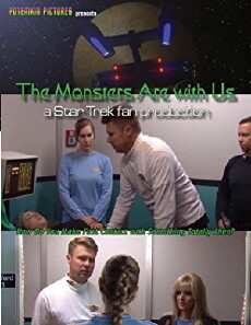 The Monsters Are with Us: A Star Trek Fan Production (2017) - Stream Online