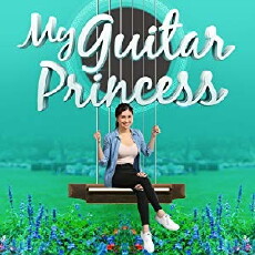 My Guitar Princess (2018) - Stream Online