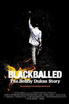 Blackballed: The Bobby Dukes Story (2004) - Stream Online