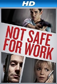Not Safe for Work (2014) - Stream Online
