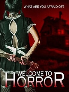 Welcome to Horror (2016) - Stream Online